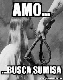 busco sumisa esclava con mente pervertida