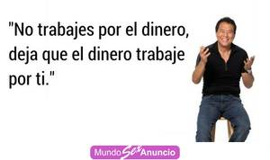 No trabajar por dinero, deje que dinero trabaje para usted
