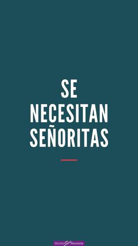 Se buscan señoritas mayores de 18 años