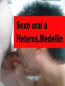 sexo oral y beso negro el mejor solo para heteros medellin