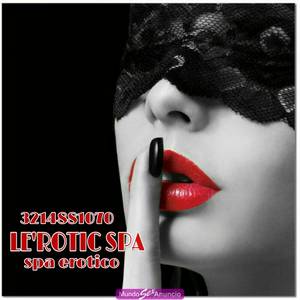 Le Rotic spa  las más candentes y seductoras masajistas