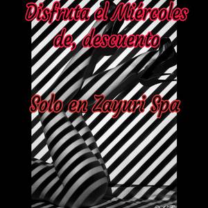 Miércoles de promoción!! En Zayuri Spa nos gusta consentir