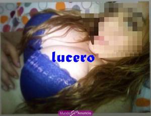 GUAPA LUCERO EXUBERANTE FRONDOSA MUY ARDIENTE GORDIBUENA