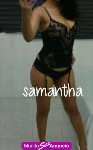 SAMANTA, golosa, muy cachonda, me encanta el sexo