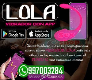 SEXSHOP / SURCO / VIBRADOR / LOLA / CON APP